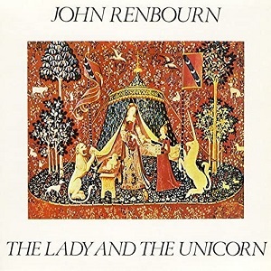 THE LADY AND THE UNICORN JOHN RENBOURN